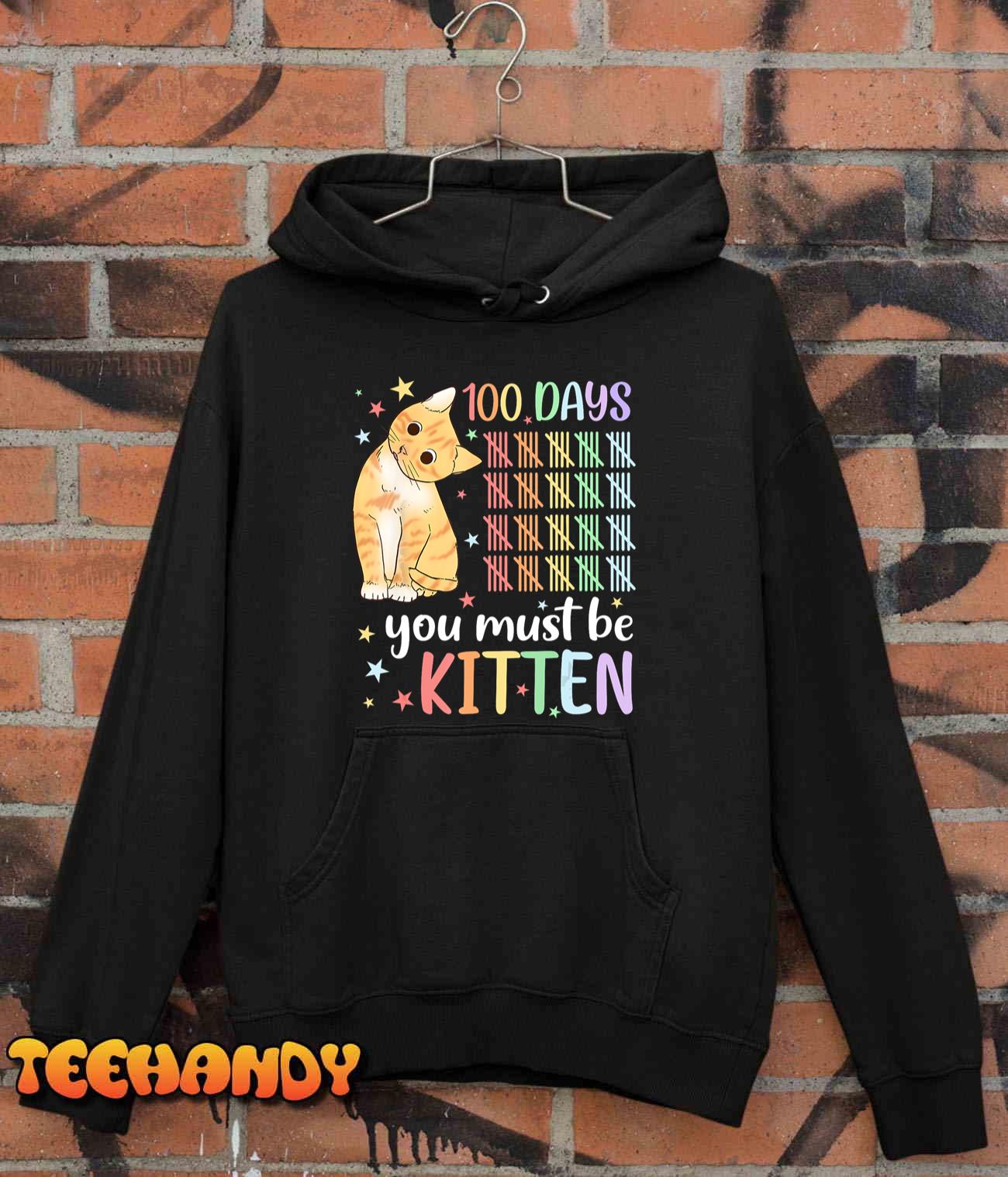 100th Day Of School Cat You Must Be Kitten Student Kids Unisex T-Shirt