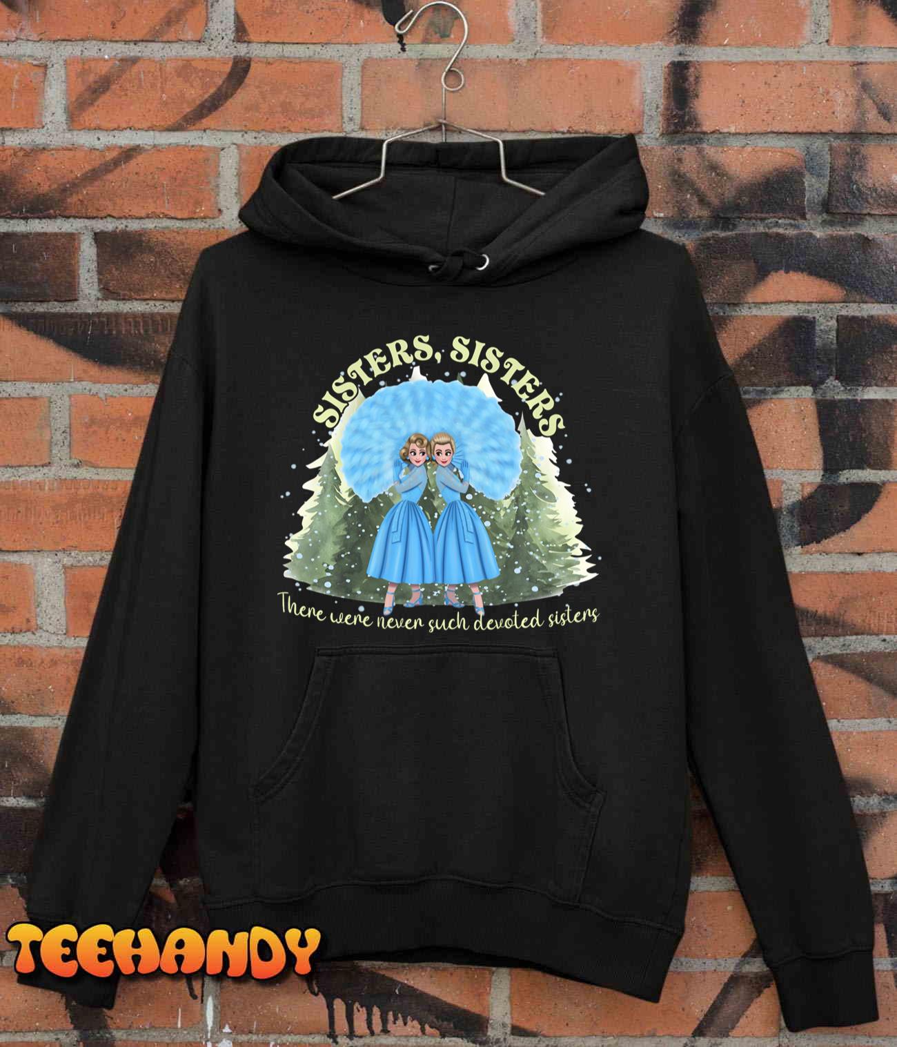 1954 Sisters White Christmas Movie, Haynes Sisters Women Sweatshirt